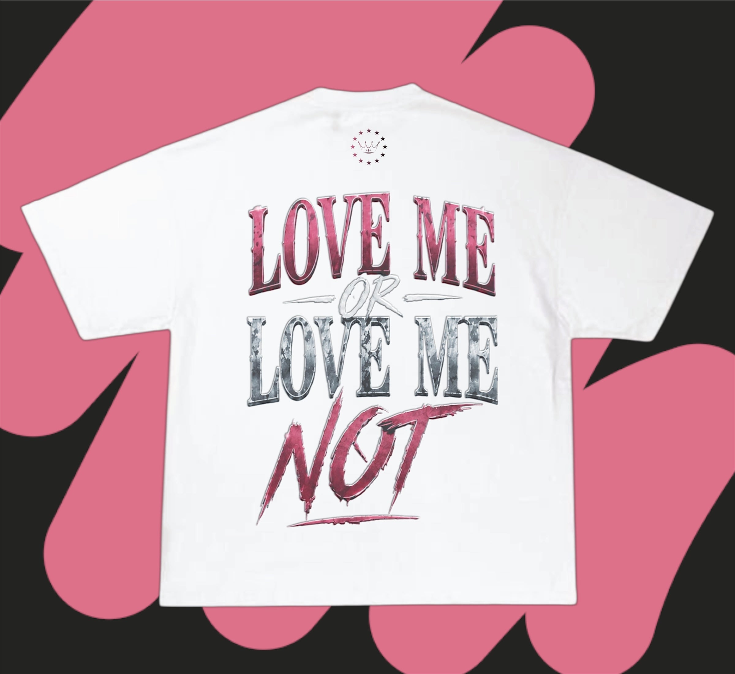 Love Me Or Not Limited Tee